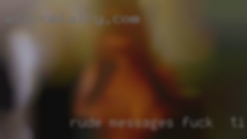 -Rude messages   are fuck in Tifton, GA deleted.