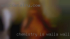 Chemistry is the main Walla Walla thing.