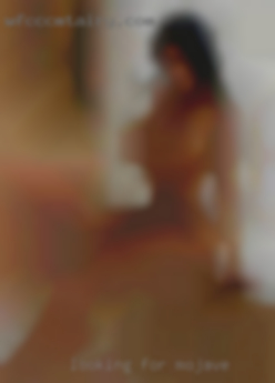 Looking for a like minded in Mojave individual.